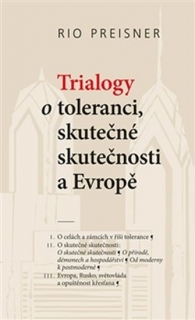 TRIALOGY O TOLERANCI,SKUTEČNÉ SKUTEČNOSTI A EVROPĚ