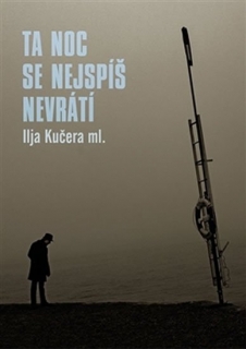 TA NOC SE NEJSPÍŠ NEVRÁTÍ