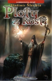 PLOTY Z KOSTÍ 2 GORDONOVA ZEMĚ 7 KRVAVÉ POHRANIČÍ 1.VYD