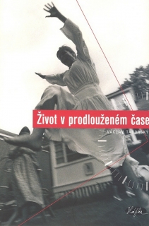 ŽIVOT V PRODLOUŽENÉM ČASE-50% SLEVA