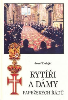 RYTÍŘI A DÁMY PAPEŽSKÝCH ŘÁDŮ