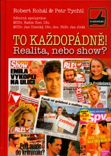 TO KAŽDOPÁDNĚ! REALITA NEBO SHOW?-50% SLEVA