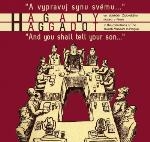 HAGADY A VYPRAVUJ SYNU SVÉMU/HAGADOT AND YOU SHALL TELL
