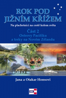 ROK POD JIŽNÍM KŘÍŽEM 2  NA PLACHETNICI NA CESTĚ KOLEM SVĚTA