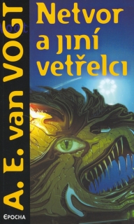 NETVOR A JINÝ VETŘELCI
