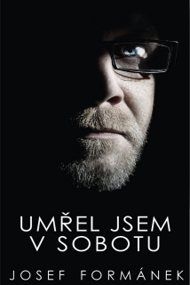 UMŘEL JSEM V SOBOTU