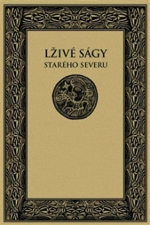 LŽIVÉ SÁGY STARÉHO SEVERU