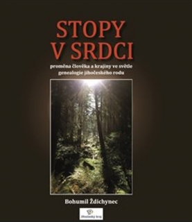 STOPY V SRDCI    GENEALOGIE JIHOČESKÉHO RODU