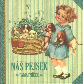 NÁŠ PEJSEK  PAMÁTNÍČEK