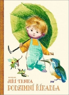 PODZIMNÍ ŘÍKADLA    IL.JIŘÍ TRNKA
