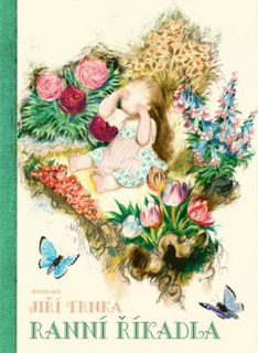 RANNÍ ŘÍKADLA     ILUSTRACE JIŘÍ TRNKA