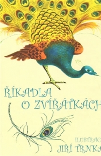 ŘÍKADLA O ZVÍŘÁTKÁCH    ILUSTRACE JIŘÍ TRNKA