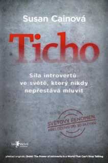 TICHO    SÍLA INTROVERTŮ VE SVĚTĚ,KTERÝ NIKDY NEPŘESTÁVÁ ML.