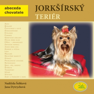 JORKŠÍRSKÝ TERIÉR-ABECEDA CHOVATELE