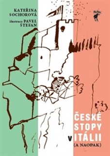 ITÁLIE-ČESKÉ STOPY V ITÁLII (A NAOPAK)