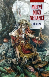 MRTVÍ MUŽI NETANČÍ