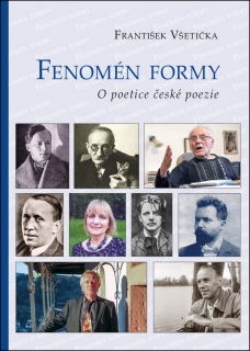 FENOMÉN FORMY-O POETICE ČESKÉ POEZIE