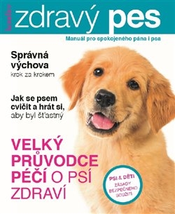 KONDICE-ZDRAVÝ PES-MANUÁL PRO SPOKOJENÉHO PSA I JEHO PÁNA