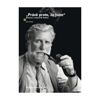 PRÁVĚ PROTO,ŽE JSEM-ROZHOVOR S IVANEM M.HAVLEM