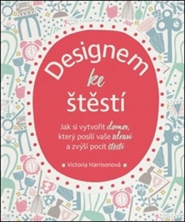 DESIGNEM KE ŠTĚSTÍ