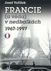 FRANCIE (A VĚDA) V NEDBALKÁCH 1967-1997
