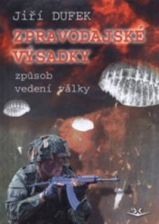 ZPRAVODAJSKÉ VÝSADKY   ZPŮSOB VEDENÍ VÁLKY