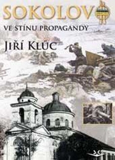 SOKOLOVO VE STÍNU PROPAGANDY