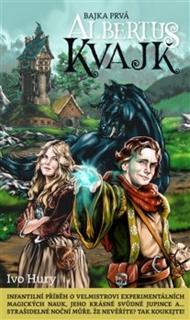 ALBERTUS KVAJK-BAJKA PRVÁ