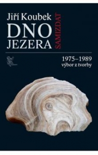 DNO JEZERA     1975-1989 VÝBOR Z TVORBY
