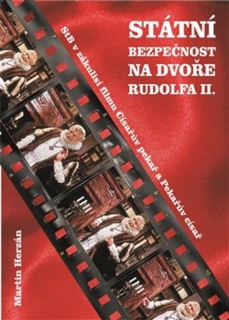 STÁTNÍ BEZPEČNOST NA DVOŘE RUDOLFA II.