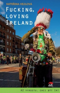 FUCKING,LOVING IRELAND  AŽ VYROSTU,CHCI BÝT IR!