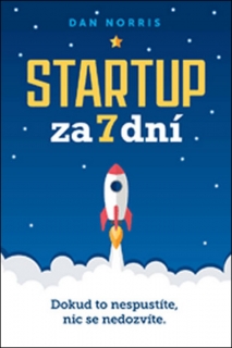 STARTUP ZA 7 DNÍ