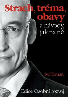 STRACH,TRÉMA,OBAVY A NÁVODY,JAK NA NĚ