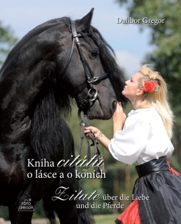 KNIHA CITÁTŮ O LÁSCE A O KONÍCH / ZITATE ÜBER DIE