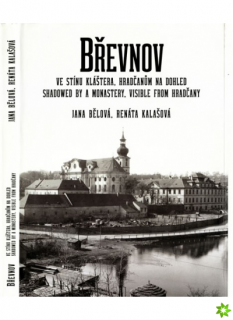 BŘEVNOV, VE STÍNU KLÁŠTERA, HRADČANŮM NA