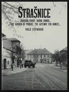 STRAŠNICE… ZAHRADA PRAHY, BRÁNA ARMÁD…