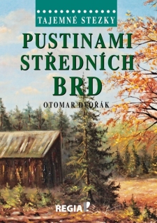TAJEMNÉ STEZKY-PUSTINAMI STŘEDNÍCH BRD-2.VYD.