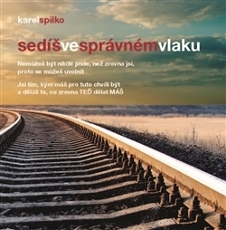 SEDÍŠ VE SPRÁVNÉM VLAKU