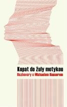 KOPAT DO ŽULY MOTYKOU   ROZHOVORY S MICHALEM HAUSEREM