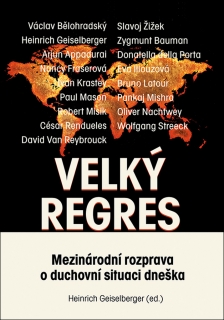 VELKÝ REGRES    MEZINÁR.ROZPRAVA O DUCHOVNÍ SITUACI DNEŠKA