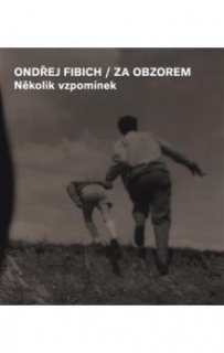ZA OBZOREM - NĚKOLIK VZPOMÍNEK