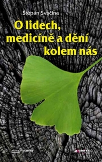 O LIDECH,MEDICÍNĚ A DĚNÍ KOLEM NÁS
