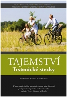 TAJEMSTVÍ TRSTENICKÉ STEZKY