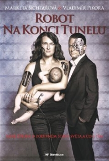 ROBOT NA KONCI TUNELU