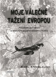 MOJE VÁLEČNÉ TAŽENÍ EVROPOU