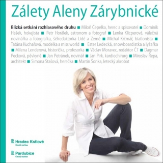 ZÁLETY ALENY ZÁRYBNICKÉ-BLÍZKÁ SETKÁNÍ ROZHLASOVÉHO DRUHU