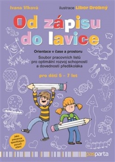 OD ZÁPISU DO LAVICE – ORIENTACE V ČASE A PROSTORU