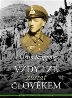 VŽDY LZE ZŮSTAT ČLOVĚKEM