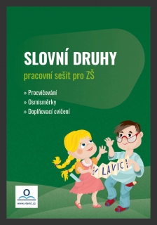 SLOVNÍ DRUHY - PRACOVNÍ SEŠIT