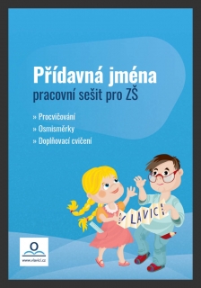PŘÍDAVNÁ JMÉNA - PRACOVNÍ SEŠIT